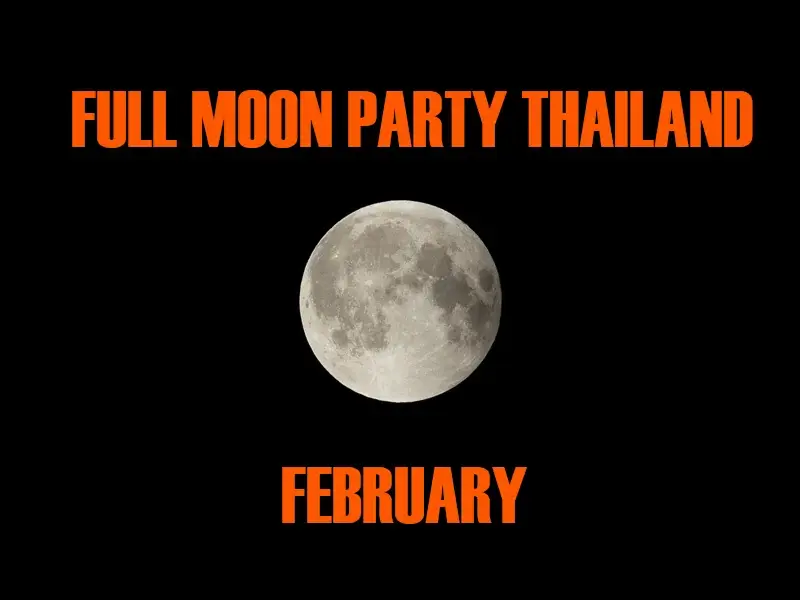 Thailand Full Moon Party in February 2027
