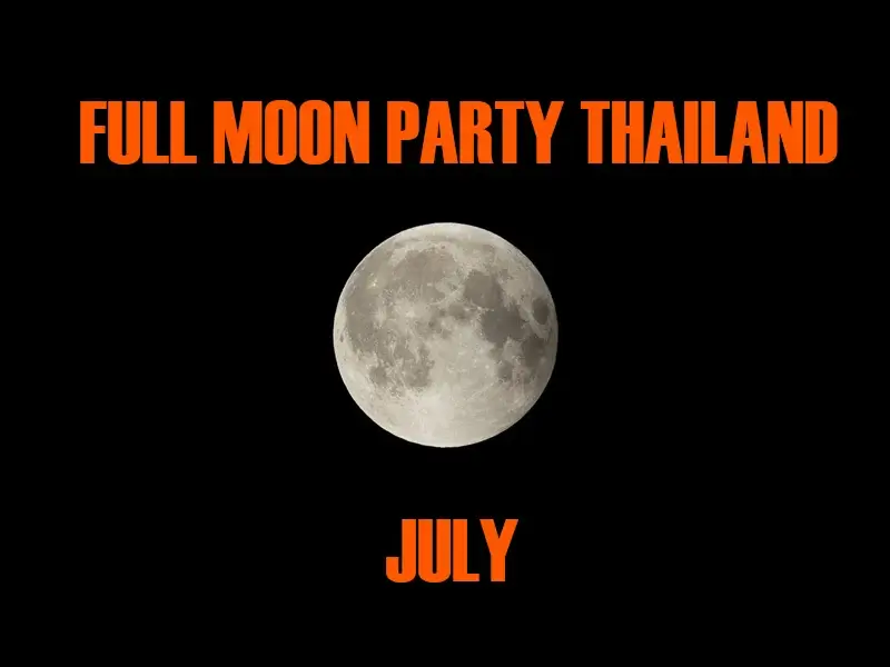 Thailand Full Moon Party in July 2026