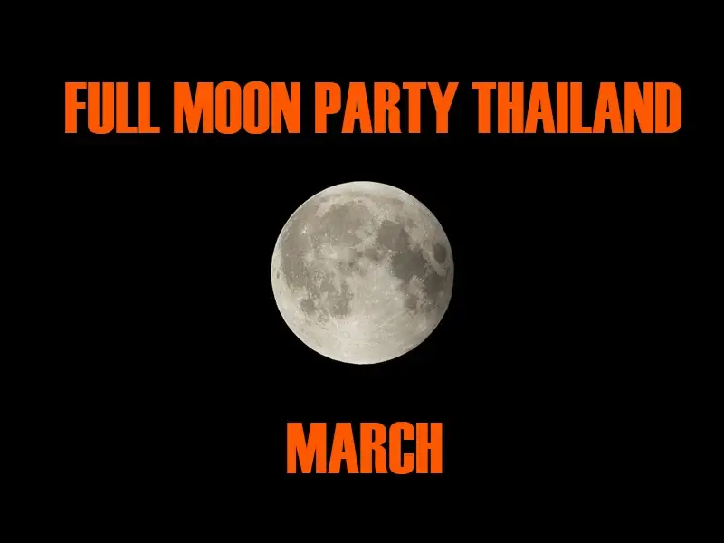 Thailand Full Moon Party in March 2027